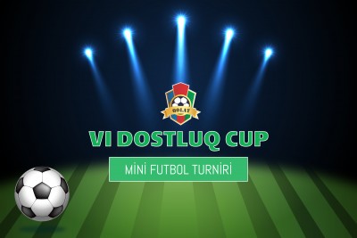 VI Dostluq Cup